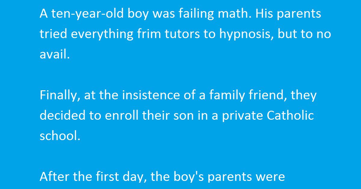 they-sent-him-to-a-new-school-when-their-child-was-failing-in-math